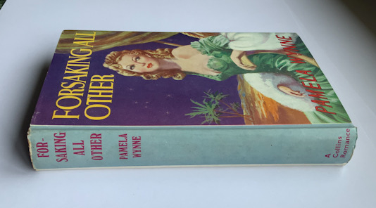 British pulp fiction FORSAKING ALL OTHER book by Pamela Wynne 1949